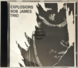 Bob James Trio – Explosions CD