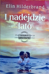 I nadejdzie lato