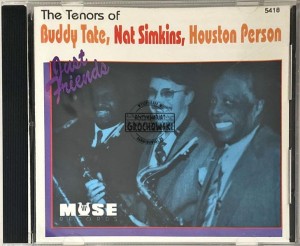 Buddy Tate, Nat Simkins, Houston Person – Just Friends (The Tenors Of Buddy Tate, Nat Simkins, Houston Person) CD