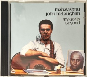 Mahavishnu John McLaughlin – My Goals Beyond CD