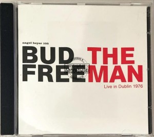 Bud Freeman – The Man - Live In Dublin 1976 CD