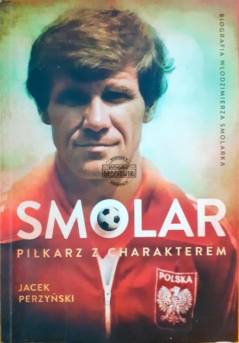 637775 Smolar, Piłkarz z charakterem