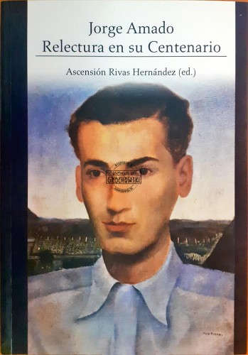 637778 Jorge Amado, Relectura en su Centenario / Jorge Amado, Ponowne czytanie z okazji jego stulecia