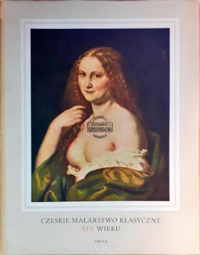 637793 Czeskie malarstwo klasyczne XIX wieku