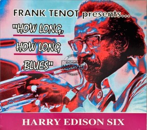 Harry Edison Six – How Long, How Long Blues CD