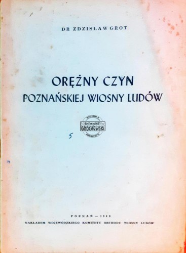 637833 Orężny czyn poznańskiej wiosny ludów