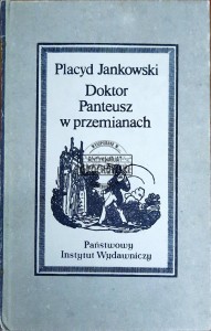 Doktor Panteusz w przemianach