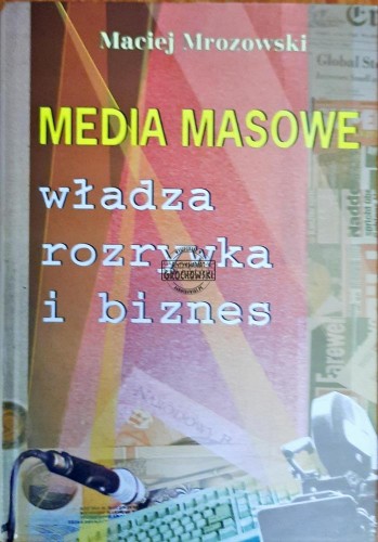 638709 Media masowe. Władza rozrywka i biznes