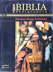 Biblia Tysiąclecia, T. 10 - Pierwsza Księga Królewska