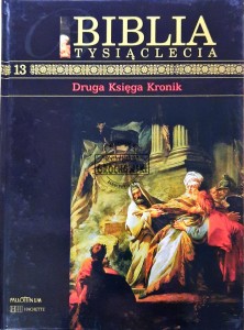 Biblia Tysiąclecia, T. 13 - Druga Księga Kronik