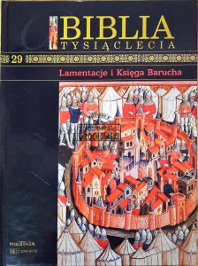 Biblia Tysiąclecia, T. 29 - Lamentacje i Księga Barucha