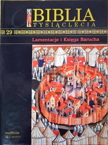 638792 Biblia Tysiąclecia, T. 29 - Lamentacje i Księga Barucha