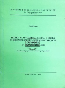 Języki klasyczne - łacina i greka w średniej szkole ogólnokształcącej w Polsce w latach 1919-1939