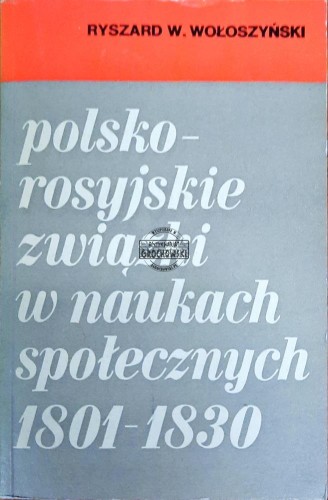 638869 Polsko-rosyjskie związki w naukach społecznych 1801-1830