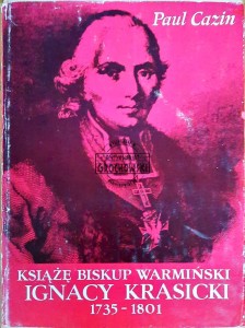 Książe Biskup Warmiński Ignacy Krasicki 1735-1801