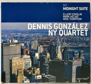 Dennis Gonzalez NY Quartet – NY Midnight Suite CD