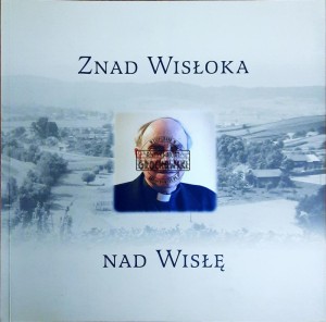 Znad Wisłoka nad Wisłę