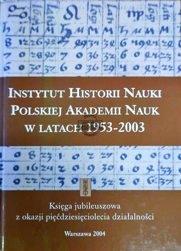638966 Instytut Historii Nauki Polskiej Akademii Nauk w latach 1953-2003