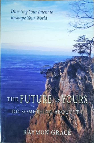 638995 The Future Is Yours. Do Something About It!