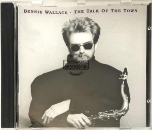 Bennie Wallace – The Talk Of The Town CD