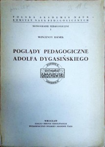 Poglądy pedagogiczne Adolfa Dygasińskiego