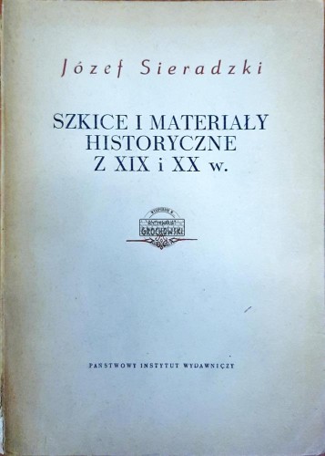644032 Szkice i materiały historyczne z XIX i XX w.