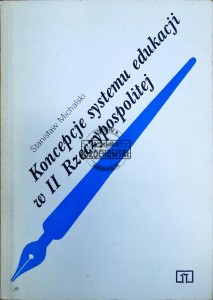 Koncepcje systemu edukacji w II Rzeczypospolitej