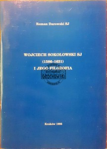 Wojciech Sokołowski SJ (1586-1631) i jego filozofia