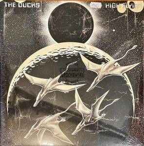 The Ducks – High Flyin' 3LP