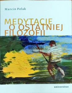 Medytacje o ostatniej filozofii