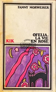 Ofelia. La vie en rose