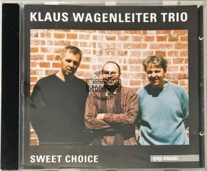 Klaus Wagenleiter Trio – Sweet Choice CD