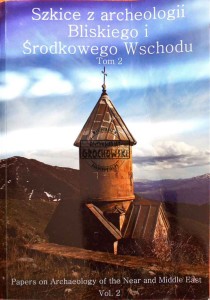 Szkice z archeologii Bliskiego i Środkowego Wschodu, tom 2