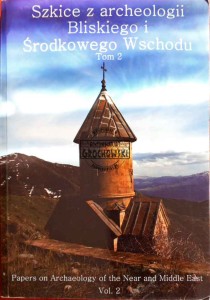 Szkice z archeologii Bliskiego i Środkowego Wschodu, tom 2