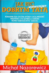 Jak być wystarczająco dobrym tatą