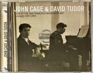 John Cage & David Tudor – Live At The San Francisco Museum Of Art (January 16th 1965) CD