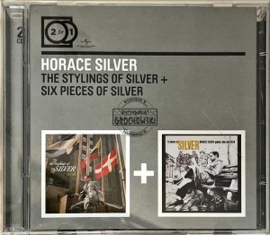 Horace Silver – The Stylings Of Silver / Six Pieces Of Silver 2CD