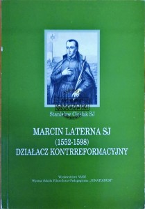 Marcin Laterna SJ (1552-1598) Działacz kontrreformacyjny