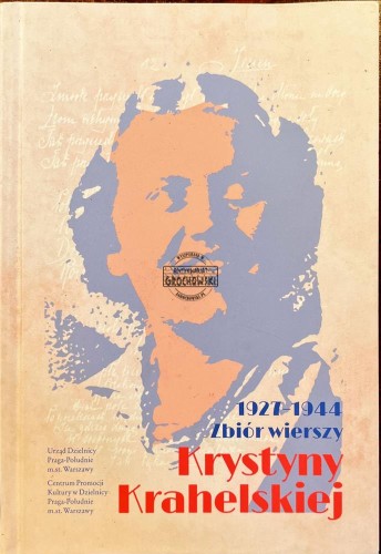 642789 Zbiór wierszy Krystyny Krahelskiej 1927-1944