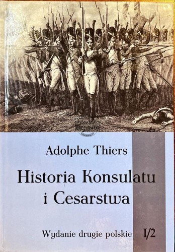 642815 Histroia Konsulatu i Cesarstwa, tom 1, część 2