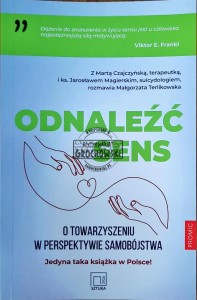 Odnaleźć sens. O towarzyszeniu w perspektywie samobójstwa
