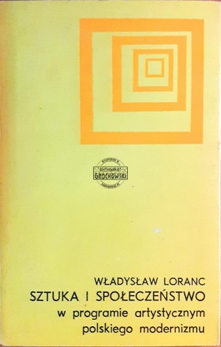 639626 Sztuka i społeczeństwo w programie artystycznym polskiego modernizmu 1897-1907