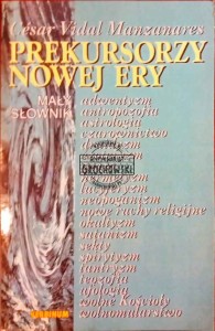 Prekursorzy nowej ery. Mały słownik