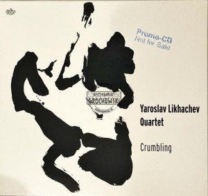 Yaroslav Likhachev Quartet – Crumbling CD (Promo)