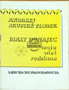 Biały Dunajec. Moja wieś rodzinna
