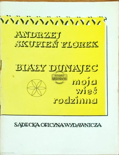 645029 Biały Dunajec. Moja wieś rodzinna