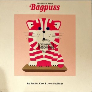 Sandra Kerr & John Faulkner – The Music From Bagpuss CD