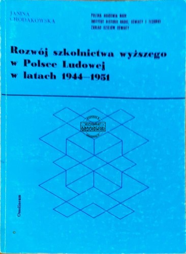 645074 Rozwój szkolnictwa wyższego w Polsce ludowej w latach 1944-1951