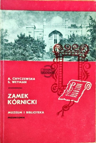 645082 Zamke Kórnicki. Muzeum i biblioteka - przewodnik