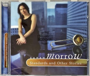 Sarah Morrow – Standards And Other Stories... CD